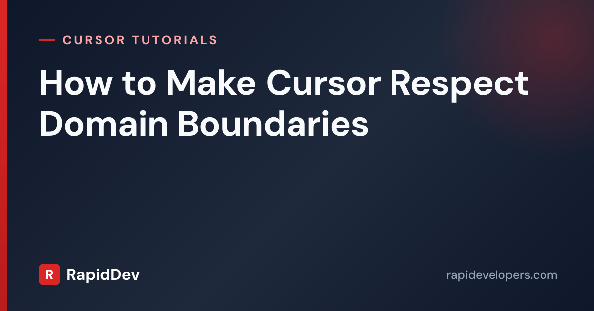 DDD Boundaries in Cursor | Tutorial | RapidDev