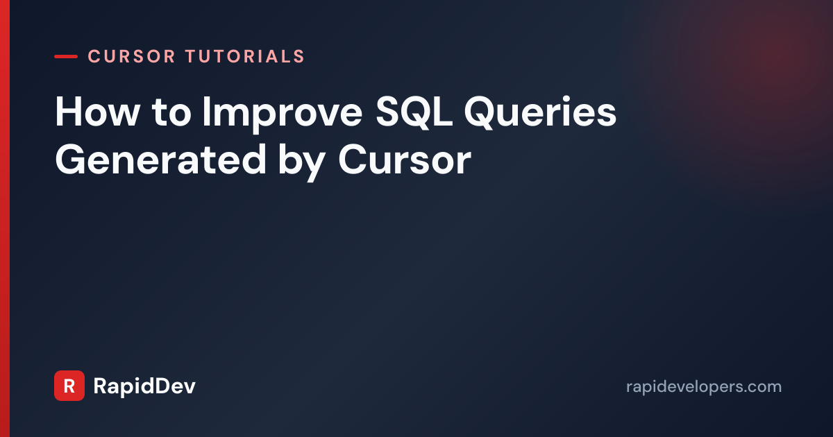Optimize SQL Queries in Cursor | Tutorial | RapidDev