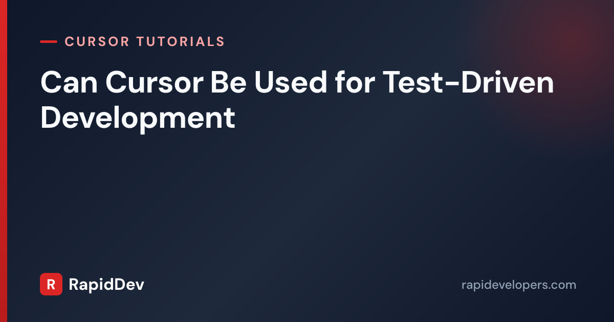 TDD with Cursor AI | Tutorial | RapidDev