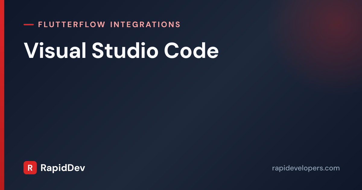 Visual Studio Code + FlutterFlow Integration | RapidDev