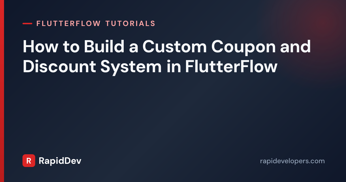 Coupon System in FlutterFlow | Tutorial | RapidDev
