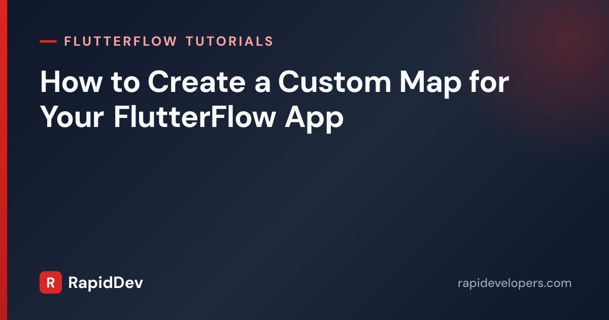 Custom Google Map in FlutterFlow | Tutorial | RapidDev