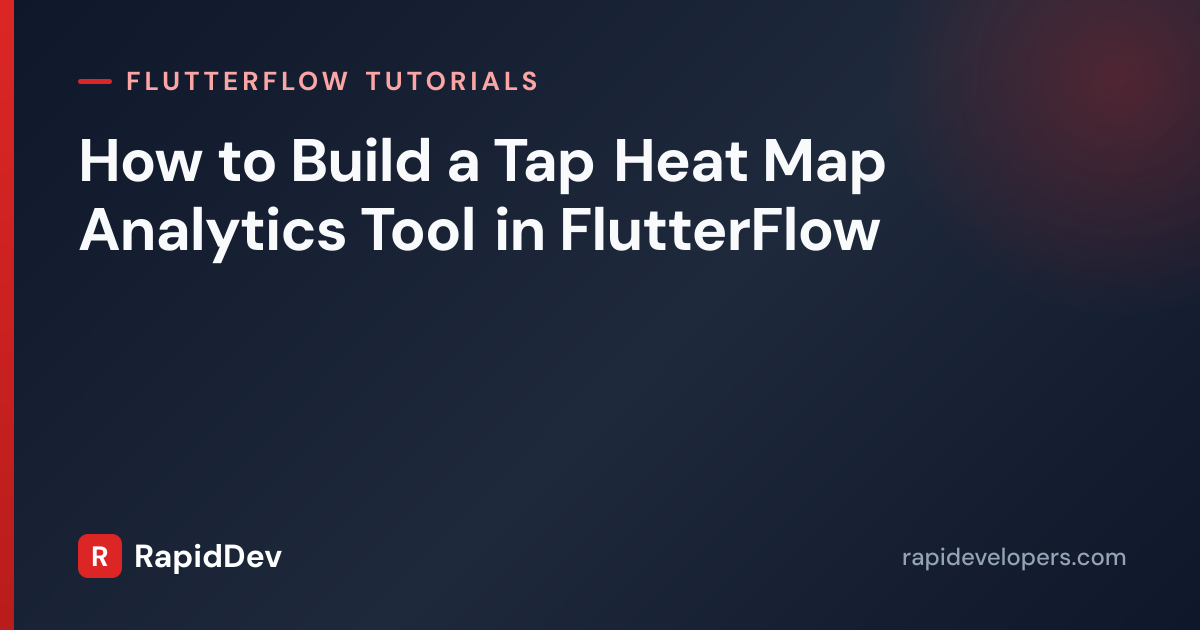 Heat Map Analytics in FlutterFlow | Tutorial | RapidDev