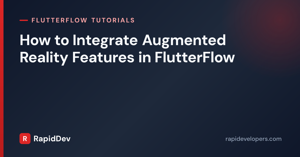 Augmented Reality in FlutterFlow | AR Tutorial | RapidDev