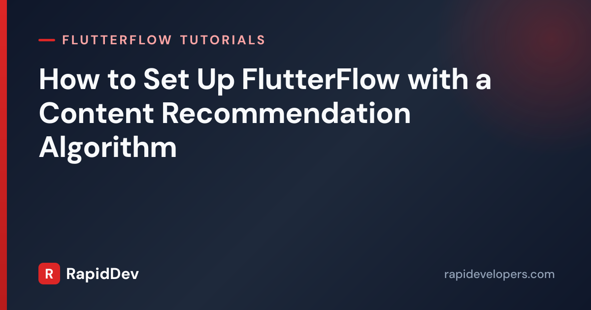 Recommendations in FlutterFlow | Tutorial | RapidDev