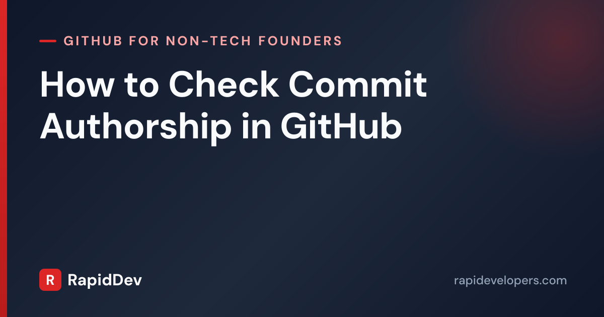 Check Commit Authorship in GitHub | Guide | RapidDev