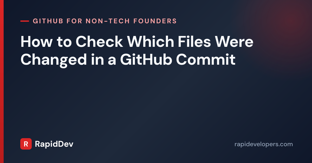 Check Changed Files in a Commit | Guide | RapidDev