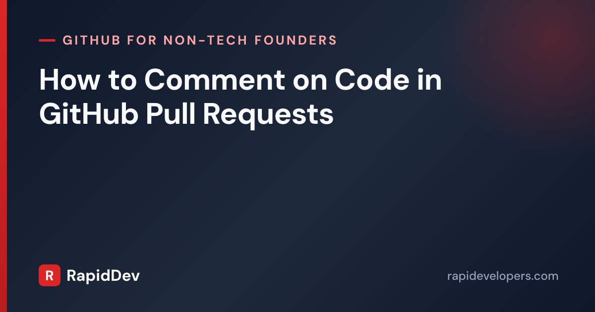 Comment on Code in GitHub | Guide | RapidDev
