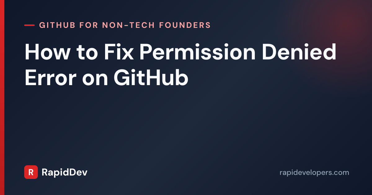 Fix Permission Denied in GitHub | Guide | RapidDev