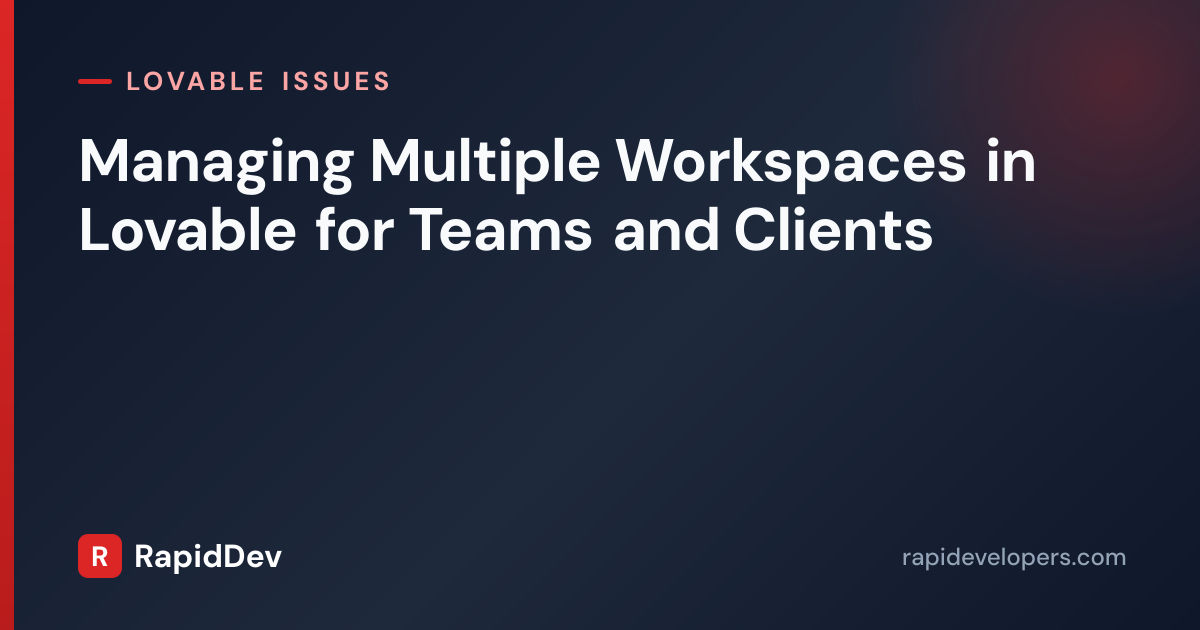 Manage Workspaces in Lovable | Quick Fix | RapidDev