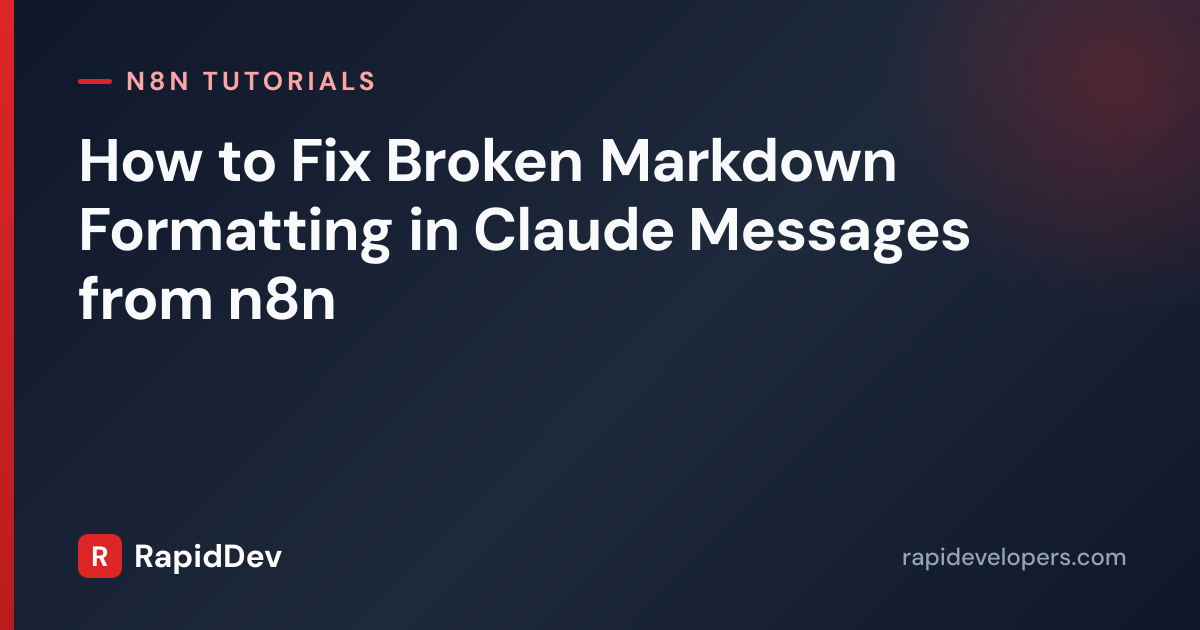 Fix Broken Markdown in Claude Messages from n8n | Tutoria...
