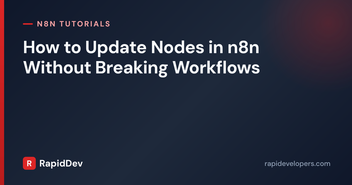 Update Nodes in n8n | Quick Guide | RapidDev
