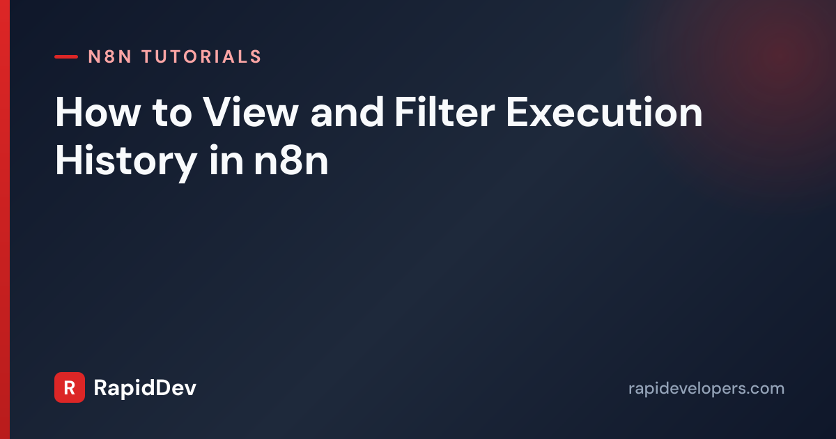 View Execution History in n8n | Debug Guide | RapidDev