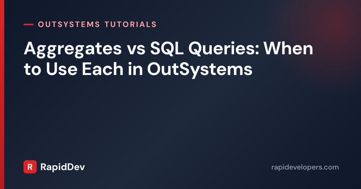 OutSystems Aggregates vs SQL Queries: When to Use Each