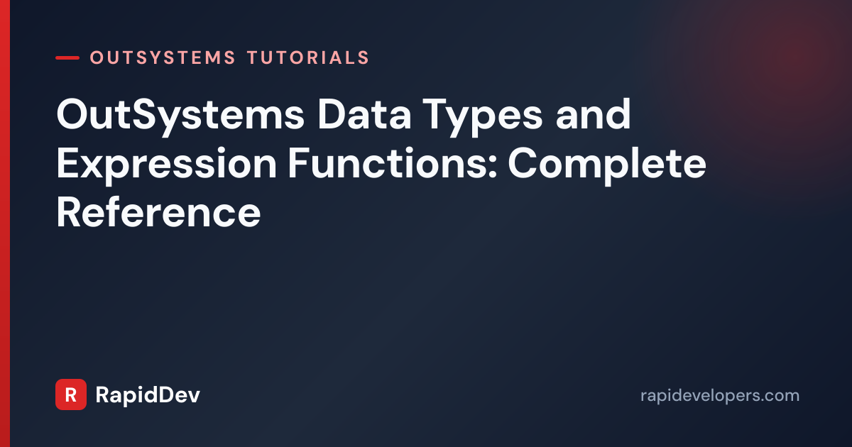 OutSystems Data Types & Expression Functions Reference
