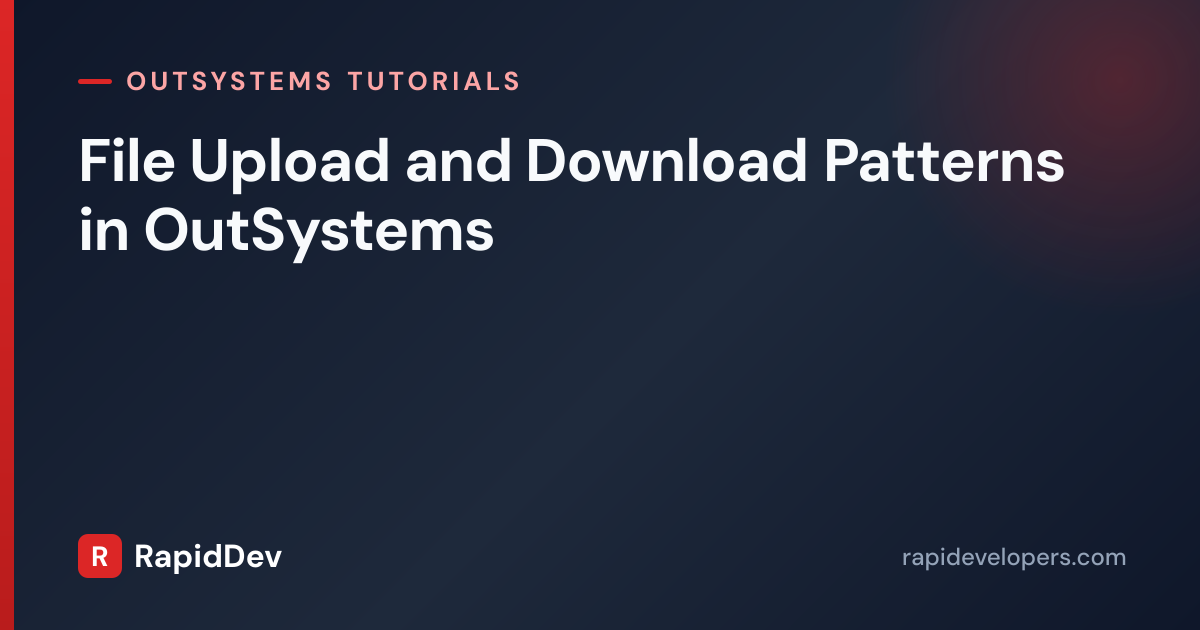 File Upload and Download in OutSystems | Binary Data