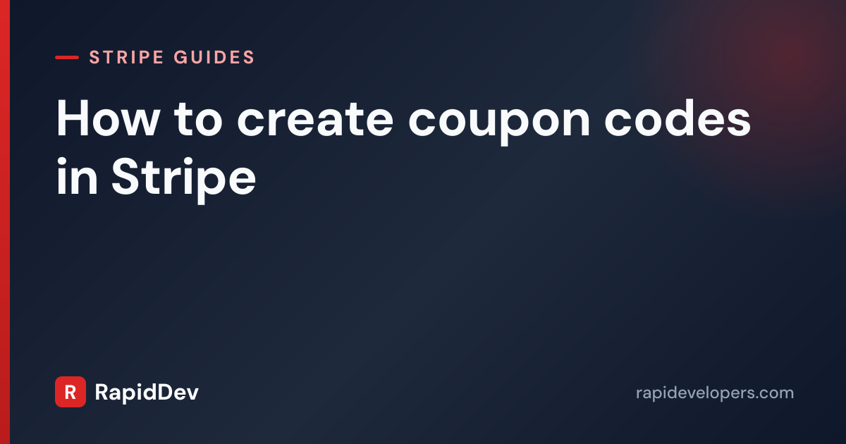Create Coupon Codes in Stripe | Guide | RapidDev